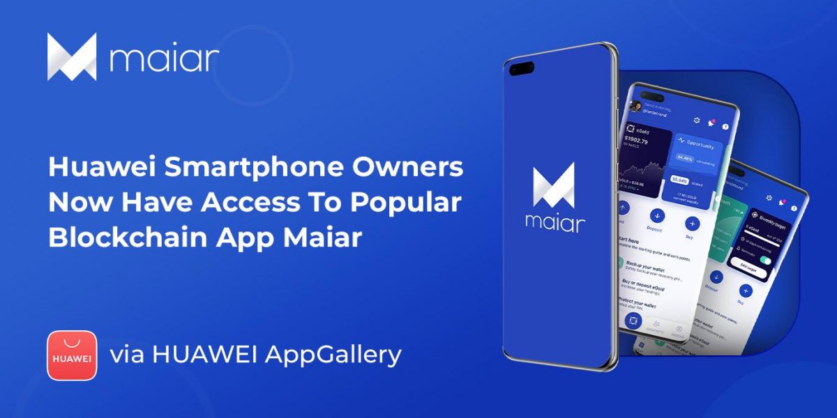 Besitzer von Huawei-Smartphones haben jetzt über die AppGallery Zugriff auf die beliebte Blockchain-App Maiar