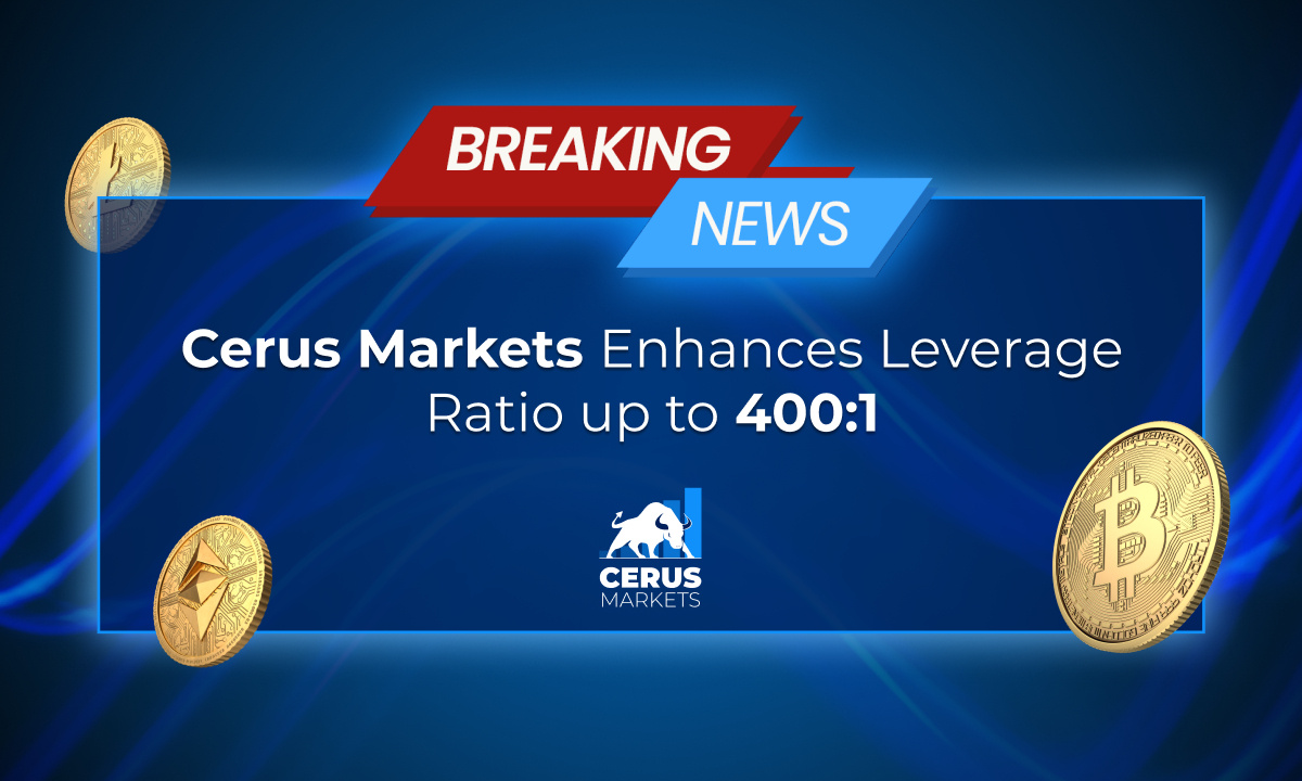 Cerus Markets kündigt 400:1-Leverage-Update an 