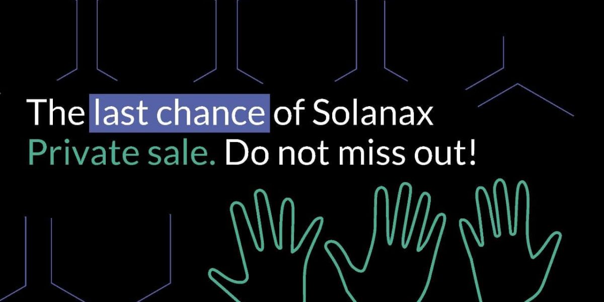 Letzte Chance, mit Solanax Private Sales an Bord des Lightning Train zu springen