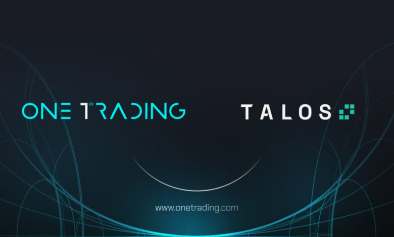 One Trading erweitert die Reichweite seiner institutionellen Handelsdienstleistungen in Europa durch die Integration mit Talos