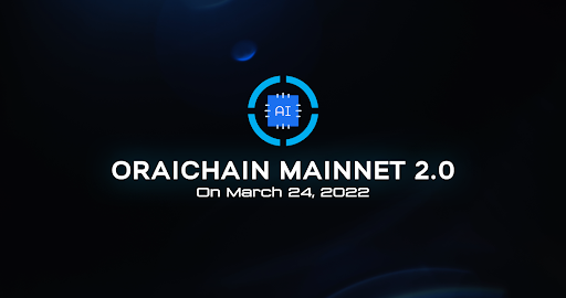 Oraichain stellt Mainnet 2.0 vor, um die Erstellung von KI-gestützten DApps zu unterstützen, OraiDEX-Launch-Set folgt