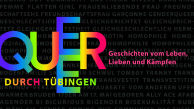 Queer durch Tübingen: Geschichten vom Leben, Lieben und Kämpfen
