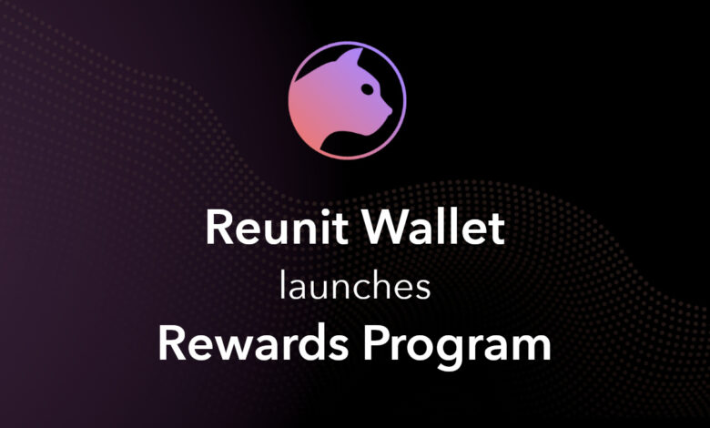 Reunit Wallet startet Prämienprogramm: Handeln, um zu verdienen