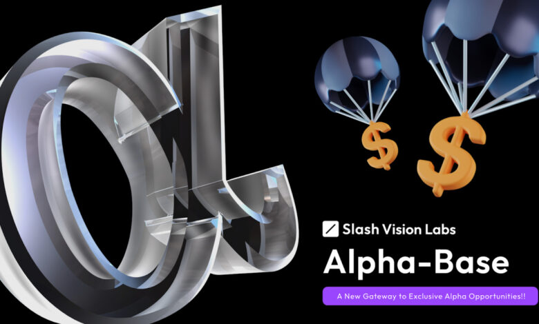 Slash Vision Labs stellt SVL Alpha-Base vor: Ein neues Tor zu exklusiven Alpha-Möglichkeiten