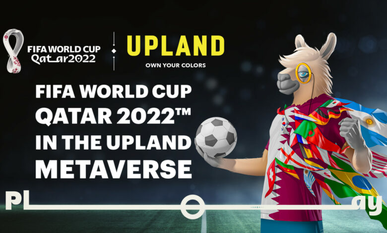 Upland und die FIFA starten offiziell das FIFA World Cup Qatar 2022™-Erlebnis in The Upland Metaverse